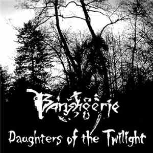 Bansheerie - Daughters Of The Twilight FLAC album