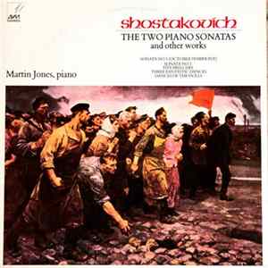 Dmitri Shostakovich / Martin Jones - The Two Piano Sonatas and other works FLAC album