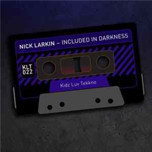Nick Larkin - Included In Darkness FLAC album