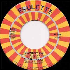 Super-Chicks - Broadway Joe / Something Else FLAC album