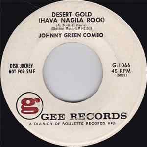 Johnny Green Combo - Desert Gold (Hava-Nagila Rock) / Lonesome Road FLAC album