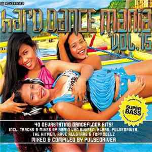 Pulsedriver - Hard Dance Mania Vol. 15 FLAC album