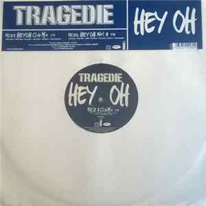 Tragedie - Hey Oh FLAC album