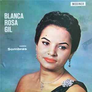 Blanca Rosa Gil - Canta Sombras FLAC album