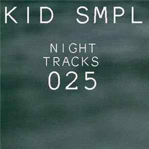 Kid Smpl - Night Tracks 025: Kid Smpl Guest Mix FLAC album