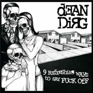 Dean Dirg - 9 Refreshing Ways To Say FUCK OFF FLAC album
