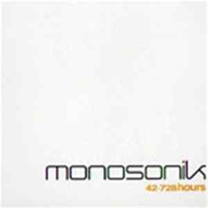 Monosonik - 42-728 Hours FLAC album