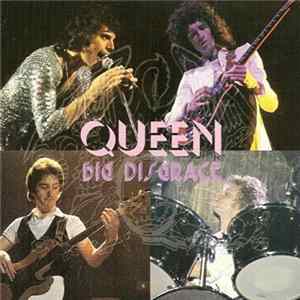 Queen - Big Disgrace FLAC album
