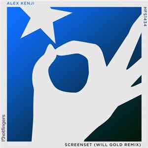Alex Kenji - Screenset (Will Gold Remix) FLAC album