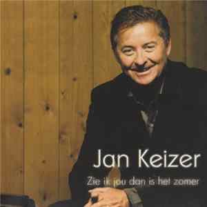 Jan Keizer - Zie Ik Jou Dan Is Het Zomer FLAC album