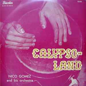 Nico Gomez And His Orchestra - Calypso-Land FLAC album
