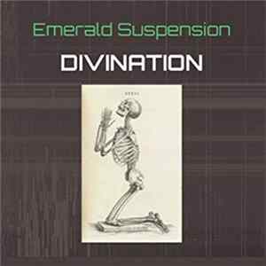 Emerald Suspension - Divination FLAC album