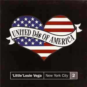 'Little' Louie Vega - United DJs Of America, Vol. 2: New York City FLAC album