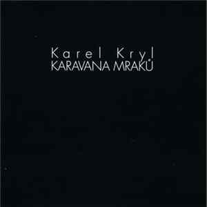 Karel Kryl - Karavana Mraků FLAC album