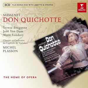 Massenet / Teresa Berganza, José van Dam, Alain Fondary, Chœurs Et Orchestre Du Capitole De Toulouse, Michel Plasson - Don Quichotte FLAC album