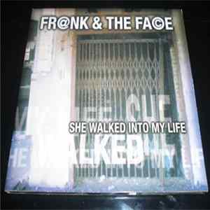 Frank & The Face - She Walked Into My Life FLAC album