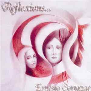 Ernesto M. Cortazar - Reflexions FLAC album