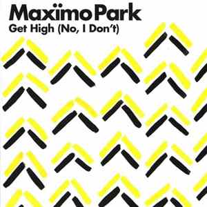 Maxïmo Park - Get High (No, I Don't) FLAC album