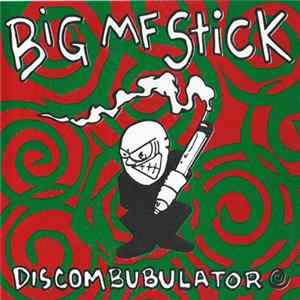 Big MF Stick - Discombubulator FLAC album