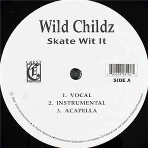 Wild Childz - Skate Wit It / Drop It FLAC album