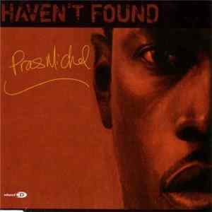 Pras Michel - Haven't Found FLAC album