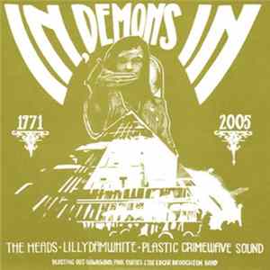 The Heads , Lillydamwhite, Plastic Crimewave Sound - In, Demons In FLAC album