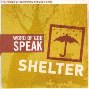 Word Of God Speak - Shelter FLAC album
