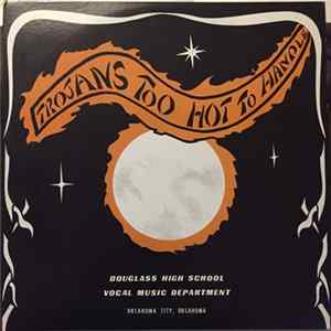 Douglass High School Vocal Music Department - Too Hot To Handle FLAC album