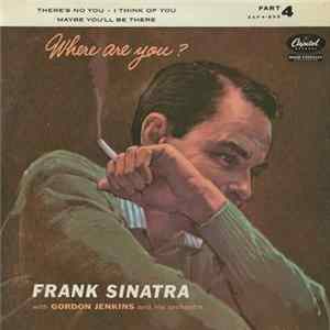 Frank Sinatra With Gordon Jenkins And His Orchestra - Where Are You? Part 4 FLAC album