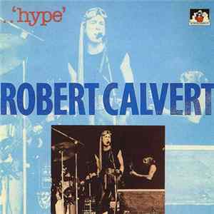 Robert Calvert - Hype FLAC album