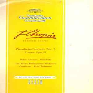 Frédéric Chopin, Stefan Askenase, Fritz Lehmann, Berliner Philharmoniker - Pianoforte-Concerto No. 2 F Minor, Opus 21 FLAC album