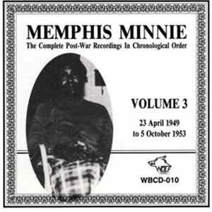 Memphis Minnie - The Complete Post-War Recordings In Chronological Order, Volume 3 -- 23 April 1949 To 5 October 1953 FLAC album