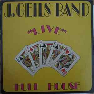 The J. Geils Band - "Live" Full House FLAC album