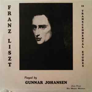 Franz Liszt - 12 Transcendental Etudes Played By Gunnar Johansen FLAC album