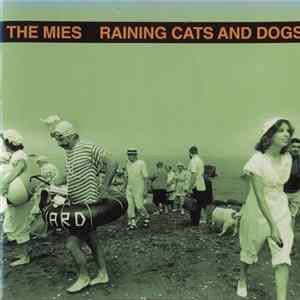 The Mies - Raining Cats And Dogs FLAC album