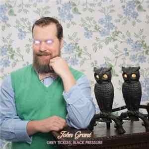 John Grant - Grey Tickles, Black Pressure FLAC album