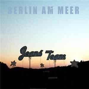 Jeans Team - Berlin Am Meer FLAC album