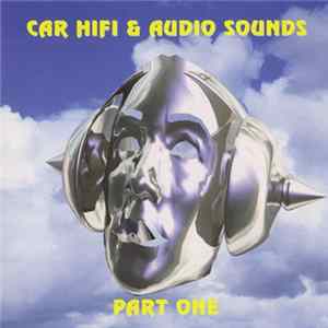 Various - Car Hifi & Audio Sounds - Part One FLAC album