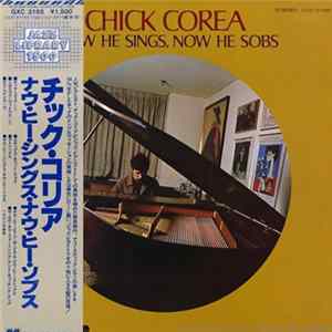 Chick Corea - Now He Sings, Now He Sobs FLAC album