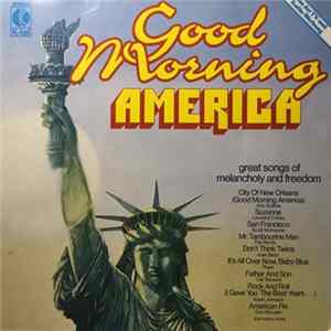 Various - Good Morning America - Great Songs Of Melancholy And Freedom FLAC album