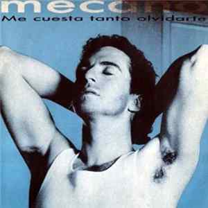 Mecano - Me Cuesta Tanto Olvidarte FLAC album