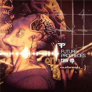 Future Prophecies - Raw FLAC album