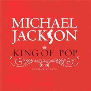 Michael Jackson - King Of Pop (German Edition) FLAC album