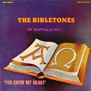 The Bibletones - You Know My Heart FLAC album