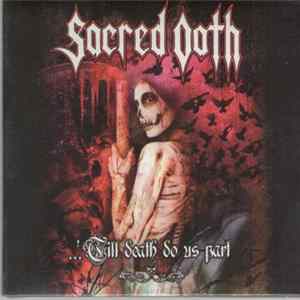 Sacred Oath - ...'Till Death Do Us Part FLAC album