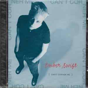 Ember Swift - Can't Corner Me FLAC album