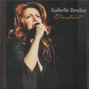 Isabelle Boulay - Et Maintenant FLAC album