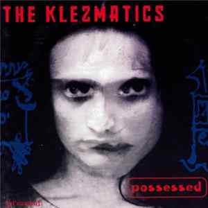 The Klezmatics - Possessed FLAC album
