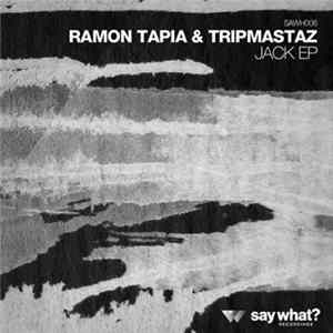Ramon Tapia & Tripmastaz - Jack EP FLAC album