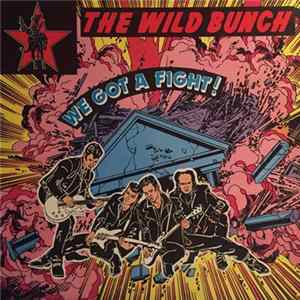 Wild Bunch - We Got A Fight ! FLAC album